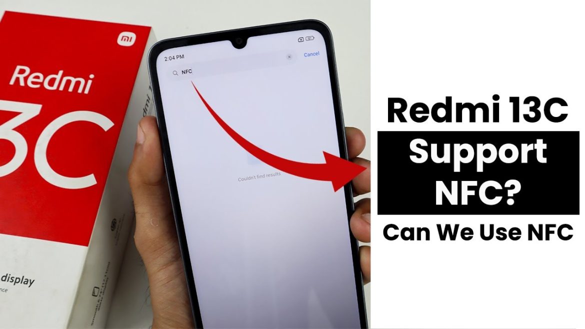 Does Have Redmi 13c Supported NFC? Can We Use NFC